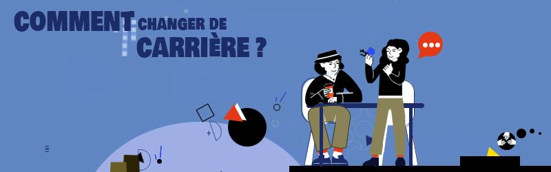 Comment changer de carrière